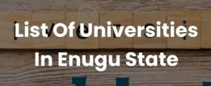 List of Universities in Enugu State